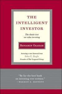 The Intelligent Investor: The Classic Text On Value Investing